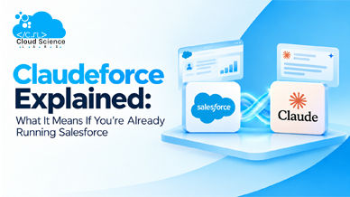 Claudeforce Explained: What It Means If You're Already Running Salesforce