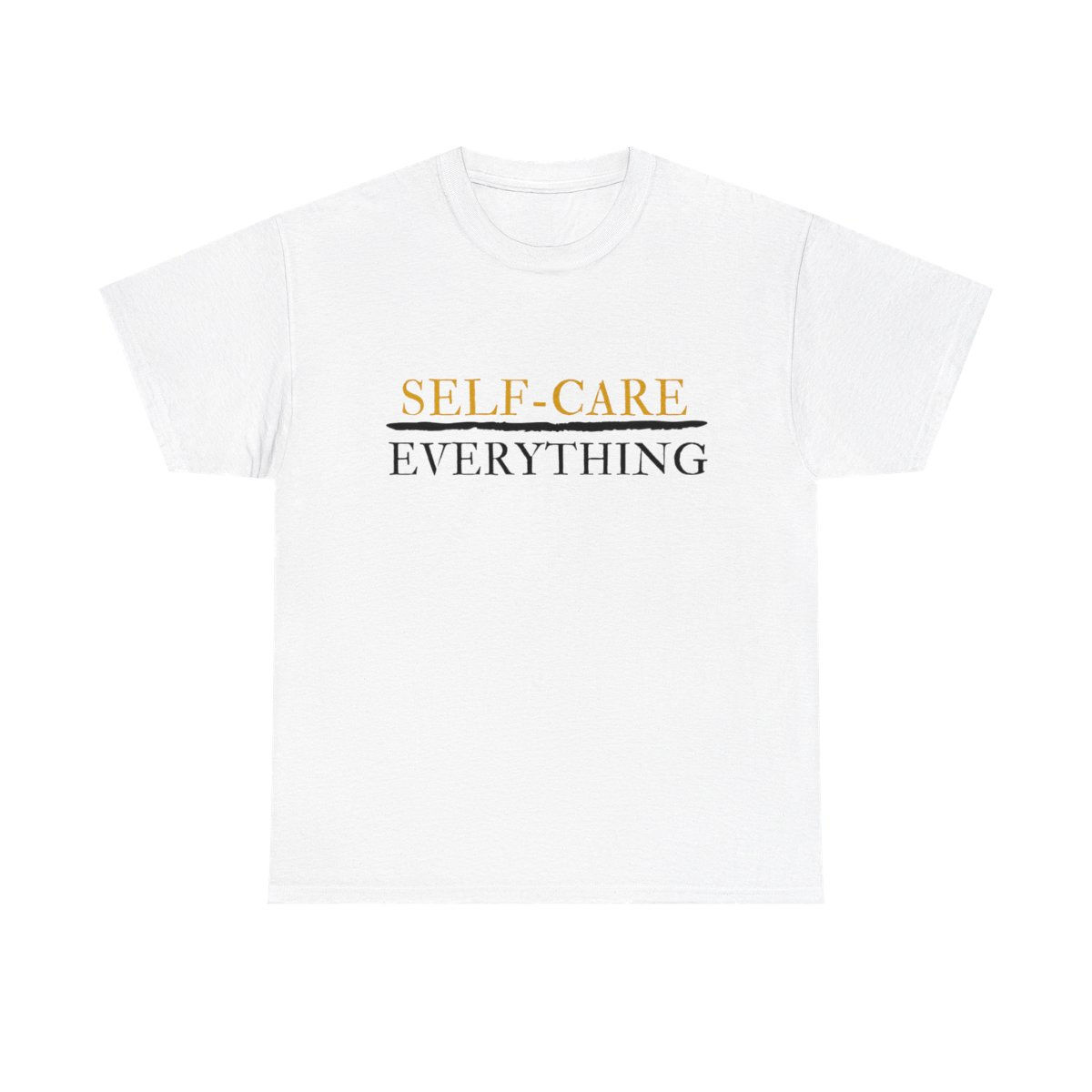 Self-Care Over Everything - white