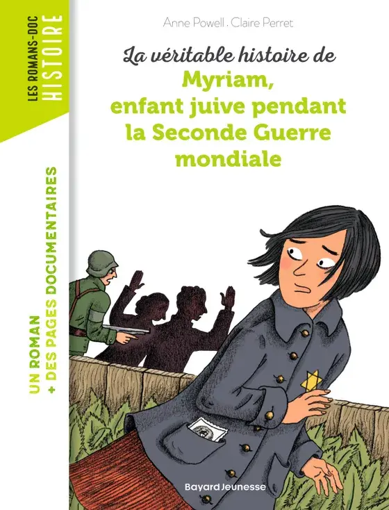 La véritable histoire de Myriam, enfant juive pendant la seconde guerre mondiale