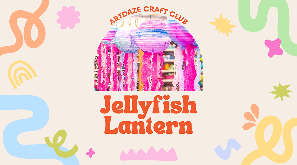 Jellyfish Lantern Workshop | ArtDaze Craft Club