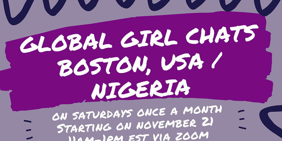Global Girl Chats Boston, MA, USA & Nigeria