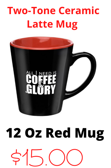 All I need is coffee & Glory 12 oz. Two-Tone Ceramic Latte Mug