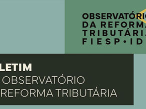 OBSERVATÓRIO DA REFORMA TRIBUTÁRIA - BOLETIM DE SETEMBRO