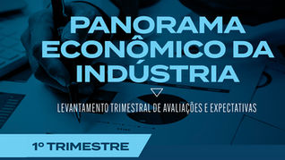 PANORAMA ECONÔMICO DA INDÚSTRIA