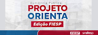 PROJETO ORIENTA, MATERIAL APRESENTADO EM EVENTO NA FIESP EM 18/12/2023
