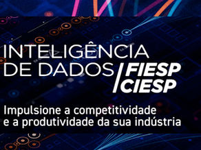 INTELIGÊNCIA DE DADOS FIESP/CIESP