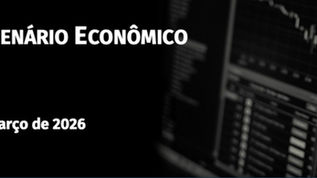 CENÁRIO ECONÔMICO MENSAL - MAR26