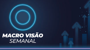 MACRO VISÃO SEMANAL DE 30/03/2026 a 02/04/2026