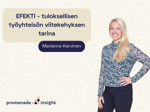 Olipa kerran tuloksellinen työyhteisö - EFEKTI™-viitekehyksemme tarina