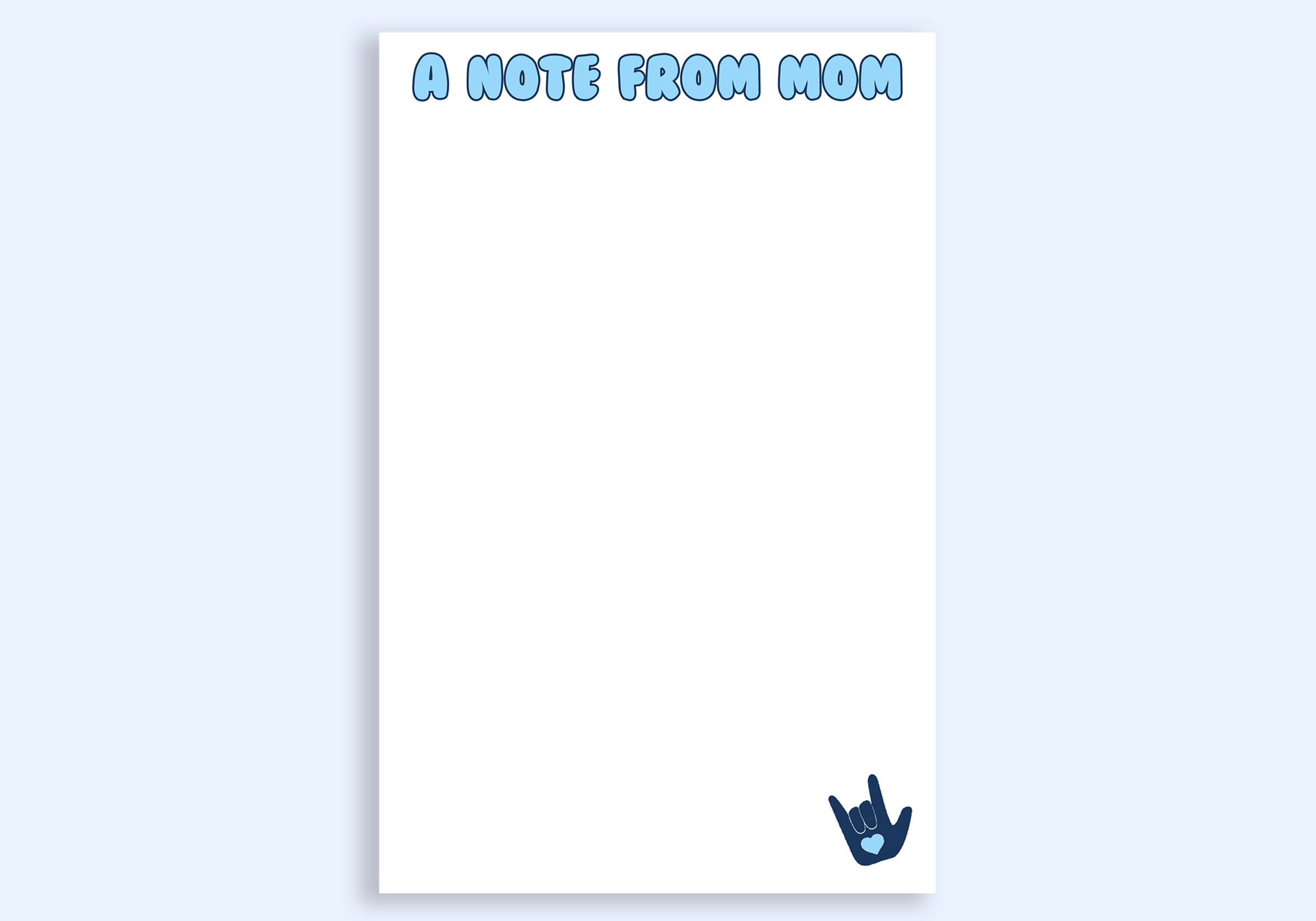 A Note from Mom & ILY hand - notepad