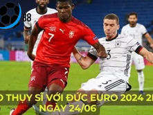 Giới thiệu về trận đấu Thụy Sĩ vs Đức tại EURO 2024