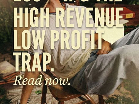 Drowning in Sales, Starving for Cash: Escaping the High Revenue Low Profit Trap