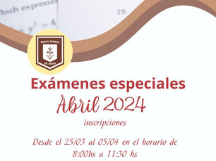 Exámenes especiales Abril 2024