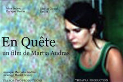 EN QUETE un FILM de MARIA AUDRAS