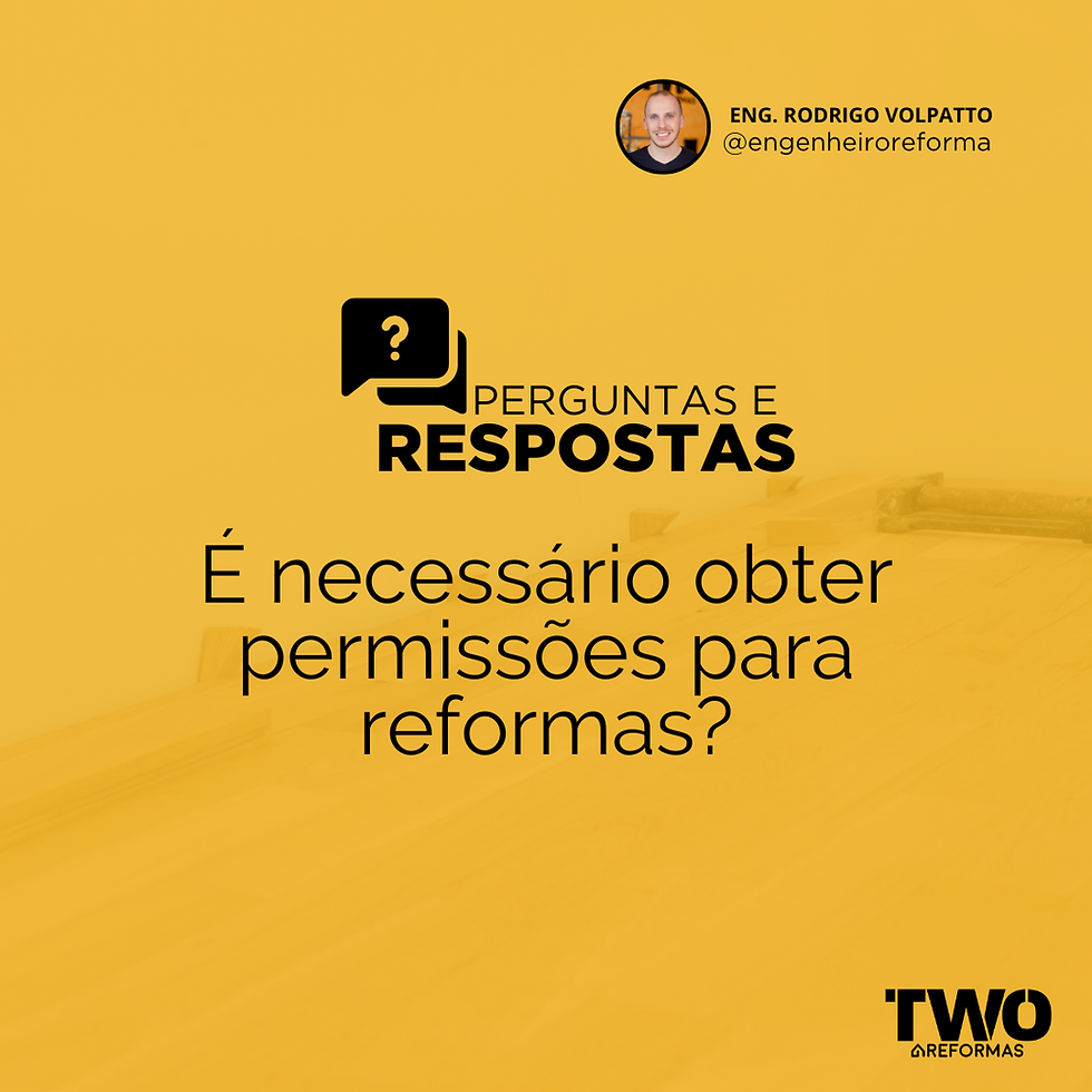 É necessário obter permissões para reformas?