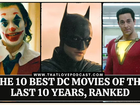 The 10 Best DC Movies of the Last 10 Years, Ranked