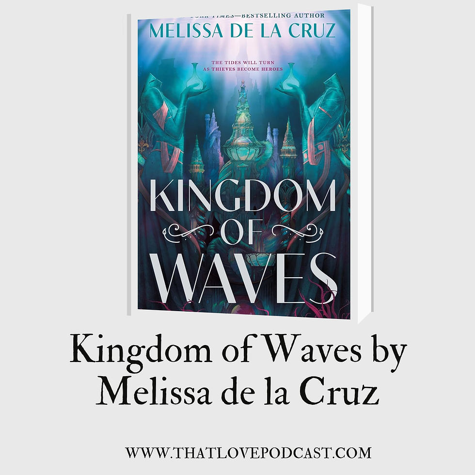 Book cover for Kingdom of Waves by Melissa de la Cruz, with teal underwater fantasy towers and robed figures holding vases.