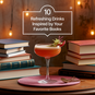 10 Refreshing Drinks Inspired by Your Favorite Books