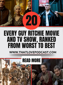 Every Guy Ritchie Movie and TV Show, Ranked From Worst to Best