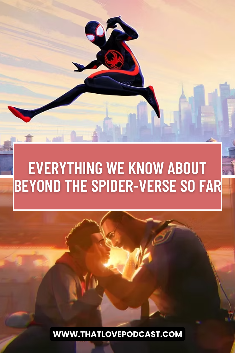 Miles Morales Spider-Man leaps over a skyline above two characters touching foreheads; text reads Beyond the Spider-Verse so far.