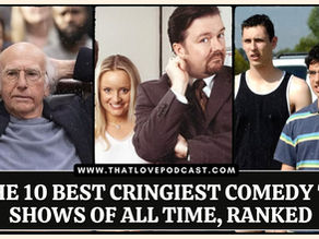 The 10 Best Cringiest Comedy TV Shows Of All Time, Ranked