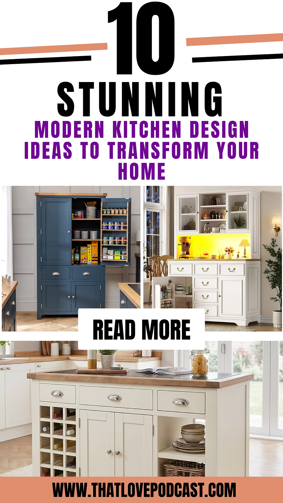 Modern kitchen design poster with blue and white cabinets, bold text 10 STUNNING, READ MORE, and website www.thatlovepodcast.com