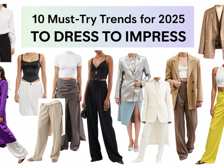 10 Must-Try Trends for 2025 to Dress to Impress