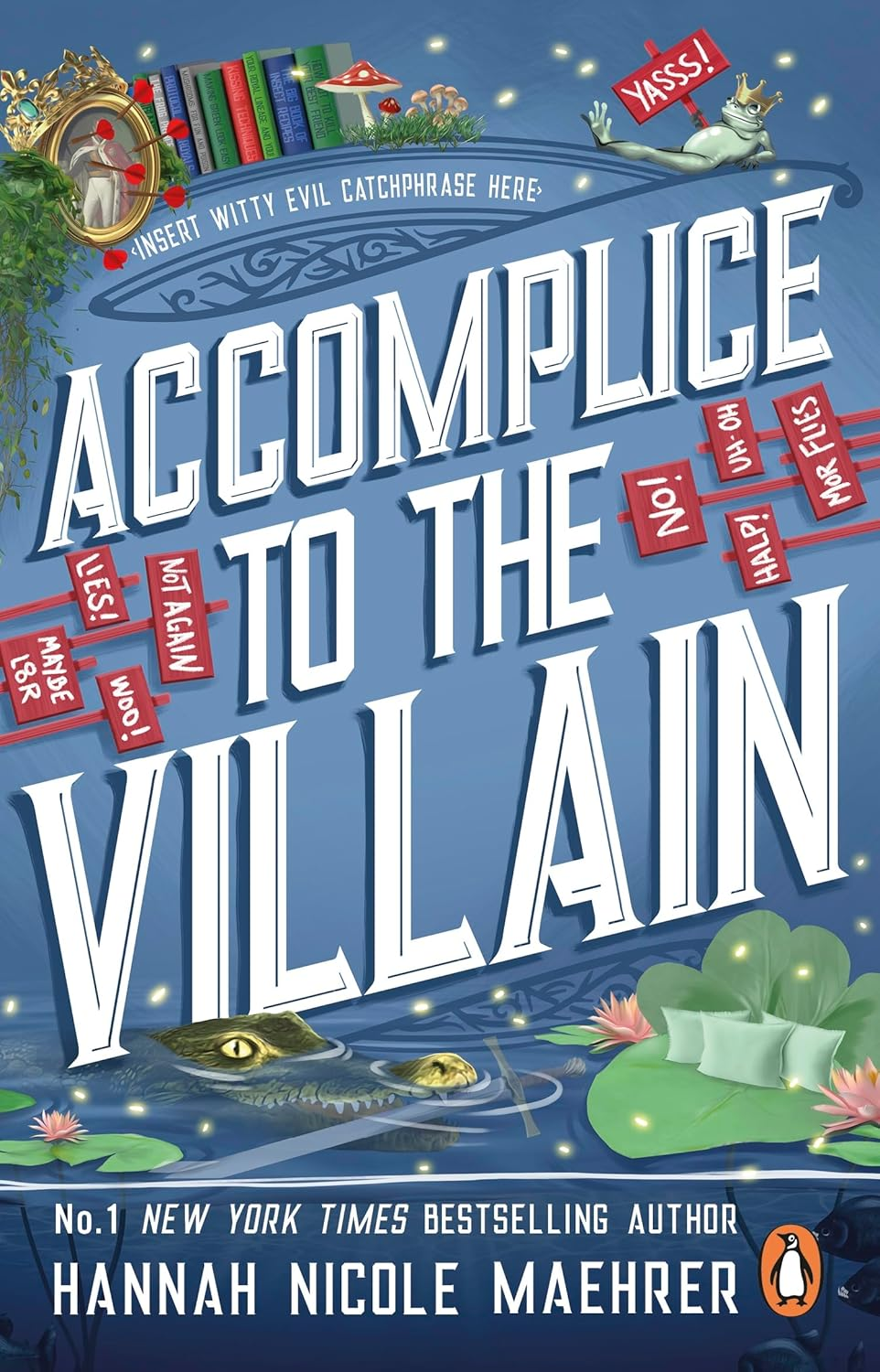 Accomplice to the Villain by Hannah Nicole Maehrer Book Review: A Deliciously Dark and Witty Dive into the World of Organized Evil
