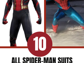 All Spider-Man Suits Ranked from Worst to Best (Tom Holland Edition)