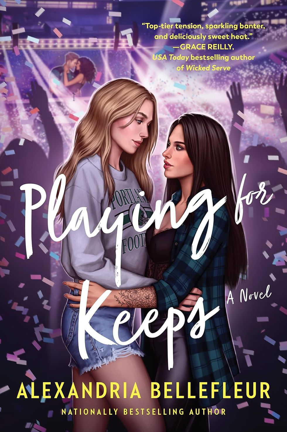 Two women embrace in a purple-lit stadium amid confetti; cover reads Playing for Keeps by Alexandria Bellefleur.