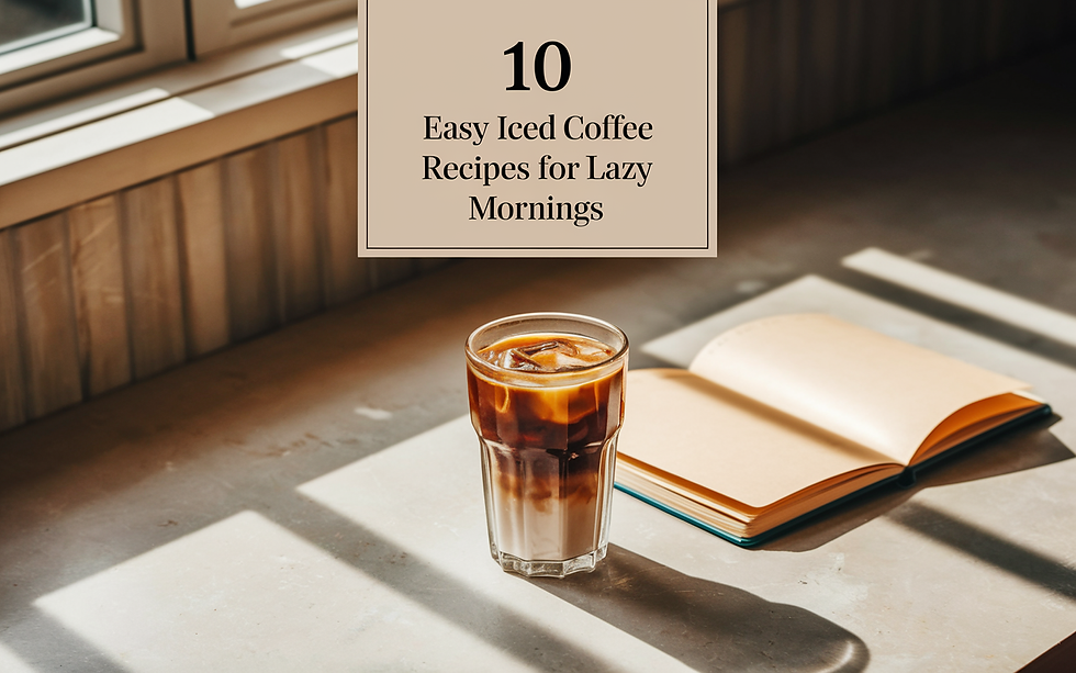 10 Easy Iced Coffee Recipes for Lazy Mornings