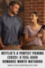 Man and woman smiling in a wine cellar. Woman holds a bottle. Brick wall and barrels in background. Text: Netflix’s A Perfect Pairing.