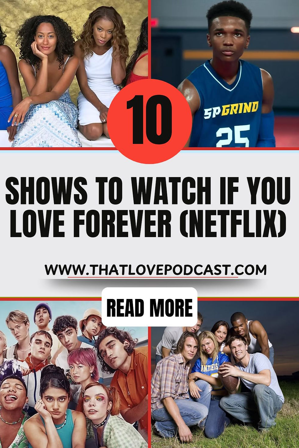 Collage of diverse groups from shows. Text: "10 Shows To Watch If You Love Forever (Netflix)." Website link and "Read More" button present.
