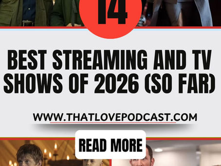 14 Best Streaming and TV Shows of 2026 (So Far)