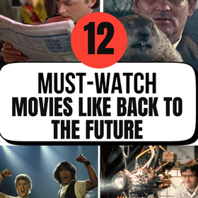 12 Movies Like Back to the Future
