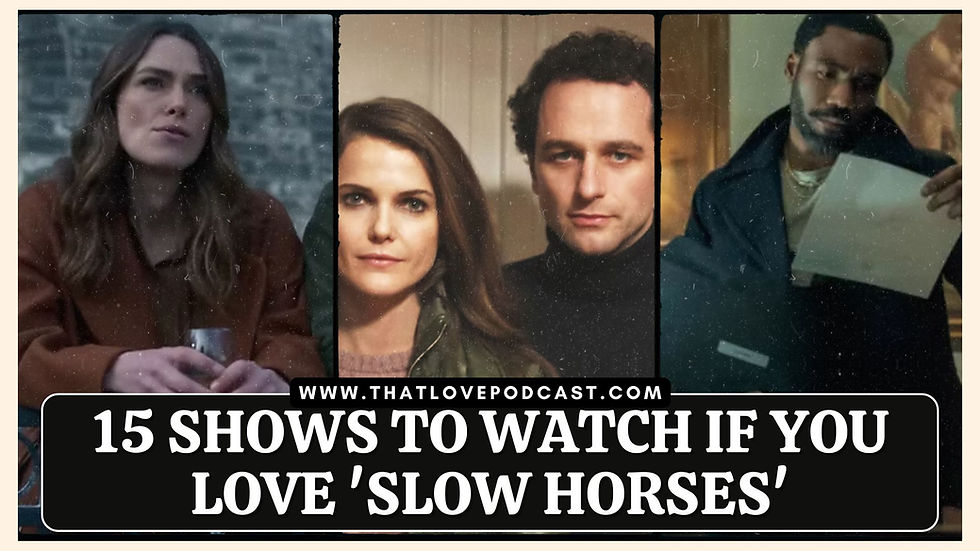 15 Shows to Watch If You Love 'Slow Horses'