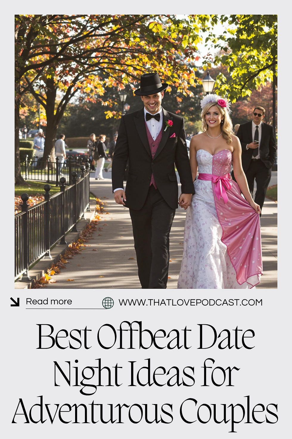 Couple in festive attire walk hand-in-hand under autumn trees. Text: "Best Offbeat Date Night Ideas for Adventurous Couples."