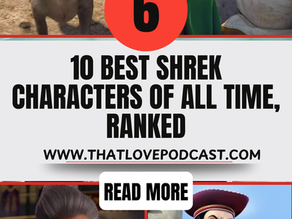 10 Best Shrek Characters of All Time, Ranked