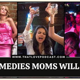 12 Comedies Moms Will Love