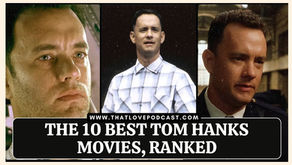 The 10 Best Tom Hanks Movies, Ranked