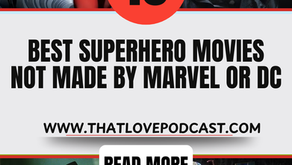 10 Best Superhero Movies Not Made By Marvel Or DC