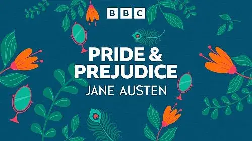 BBC Pride & Prejudice Jane Austen title on teal floral background with colorful leaves and flowers.