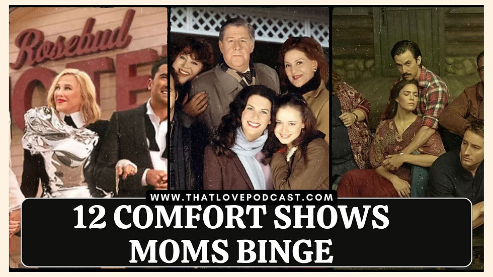 12 Comfort Shows Moms Binge: The Ultimate Feel-Good TV Guide