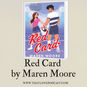 Red Card by Maren Moore Book Review: A Game-Changing Romance That Scores on Every Level