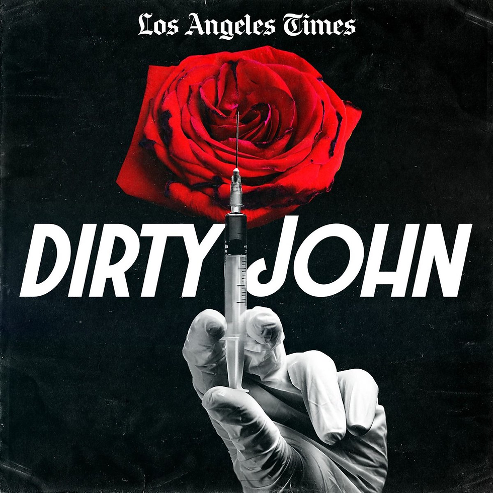 Gloved hand holds a syringe below a red rose against a black background. Bold text reads "DIRTY JOHN." Mood is intense.