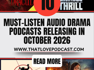 10 Must-Listen Audio Drama Podcasts Releasing in October 2026