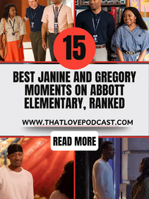 15 Best Janine and Gregory Moments on Abbott Elementary, Ranked