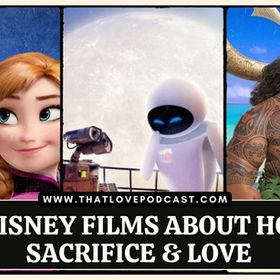 10 Disney Films About Hope, Sacrifice & Love