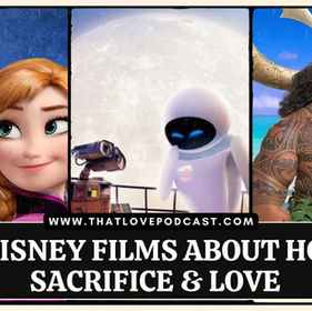 10 Disney Films About Hope, Sacrifice & Love