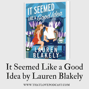 It Seemed Like a Good Idea by Lauren Blakely Book Review